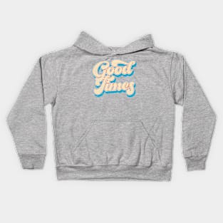 Good Times /// Retro Typography Design Kids Hoodie